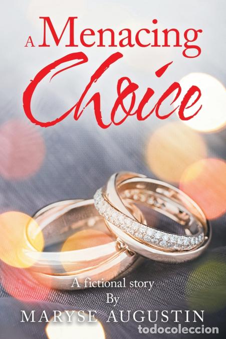 Livros: A Menacing Choice - Maryse Augustin