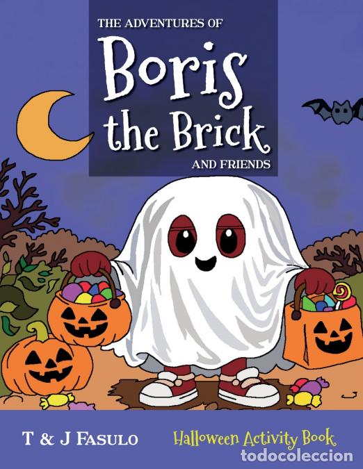 Livros: The Adventures of Boris the Brick and Friends - Halloween Activity Book - A and J Fasulo