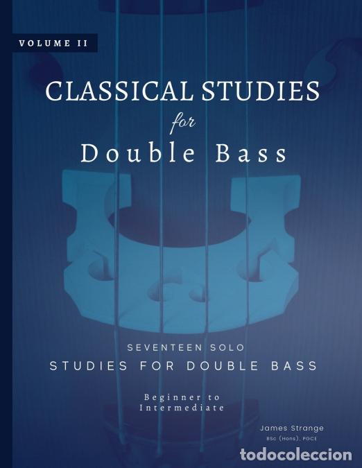 Livros: Classical Studies for Double Bass, Volume 2 - Seventeen Solo Studies for Double Bass - James Strange