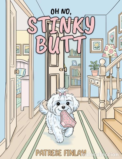Livros: Oh No, Stinky Butt - Patrese Finlay