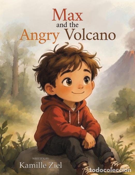 Livros: Max and the Angry Volcano - Kamille Ziel