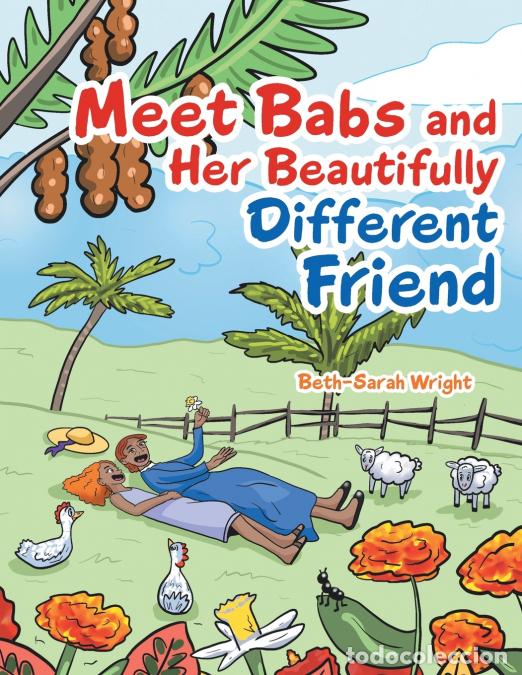 B&uuml;cher: Meet Babs and Her Beautifully Different Friend - Beth-Sarah Wright