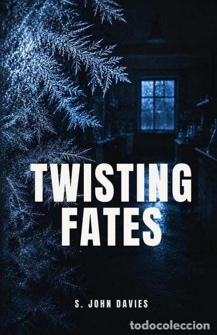 Livros: Twisting Fates - S. John Davies