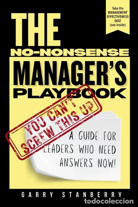 Livres: The No-Nonsense Manager?s Playbook - A Guide for Leaders Who Need Answers Now! - Garry Stanberry