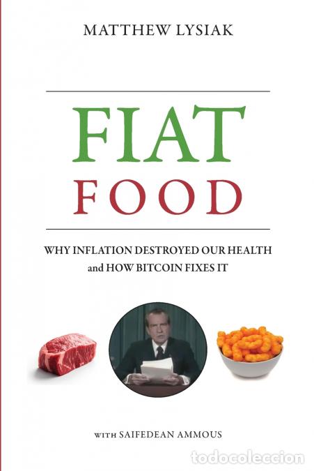 Livres: Fiat Food - Saifedean Ammous,Matthew Lysiak
