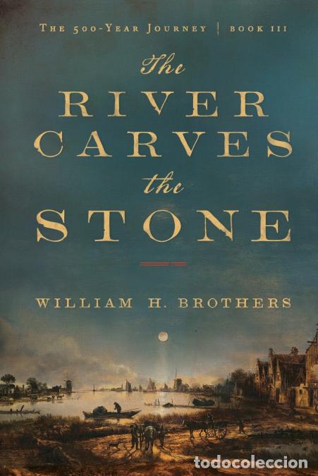 Livres: The River Carves the Stone - A Generational Saga of Survival, War, and Legacy along the Colonial Hud