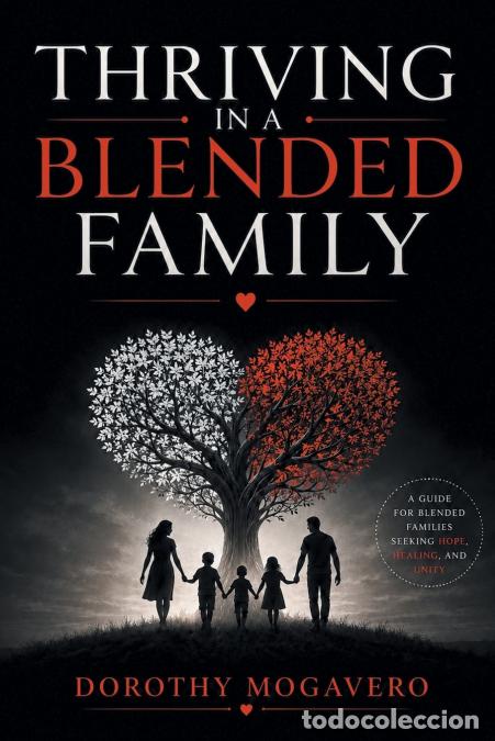 Livres: Thriving in a Blended Family - Dorothy Mogavero