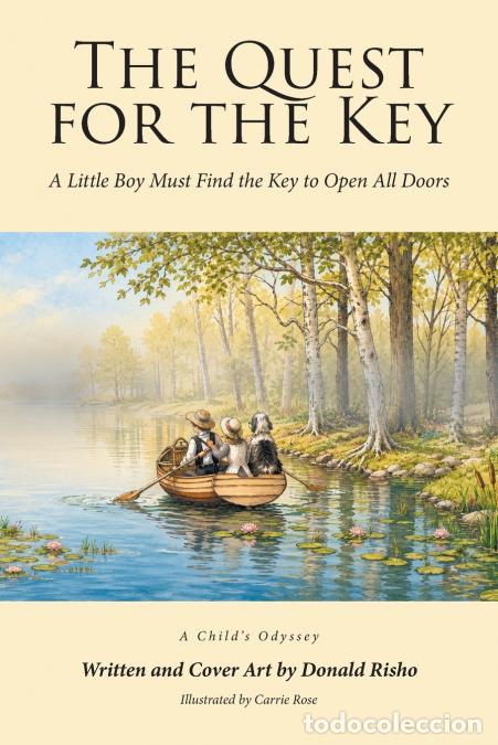 Livres: The Quest for the Key - A Little Boy Must Find the Key to Open All Doors - Donald Risho