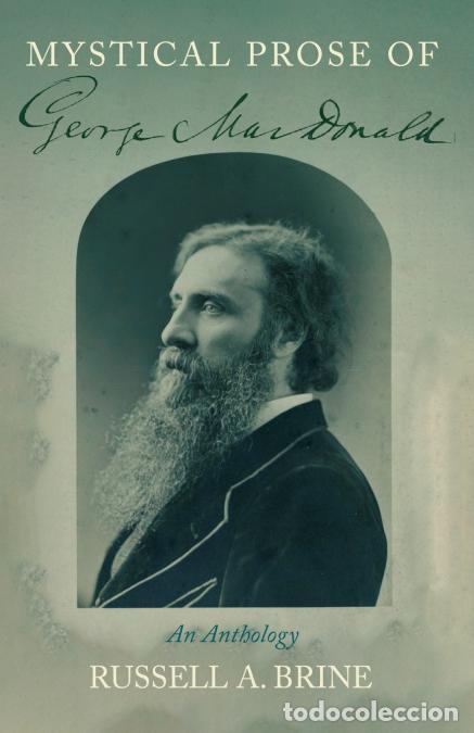 Livres: Mystical Prose of George MacDonald - Russell Brine