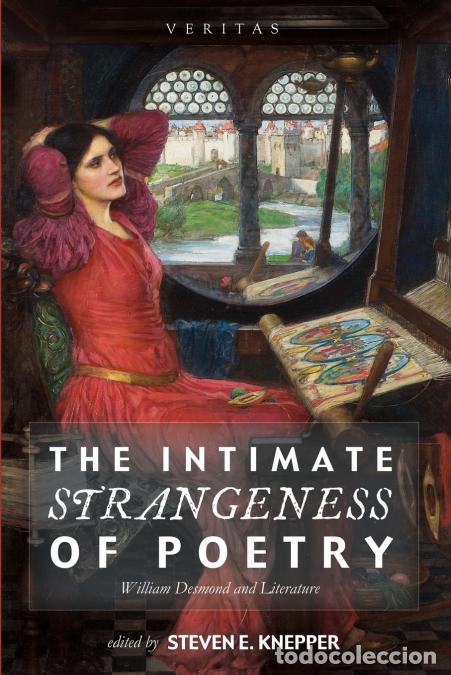 Livres: The Intimate Strangeness of Poetry - Steven E. Knepper
