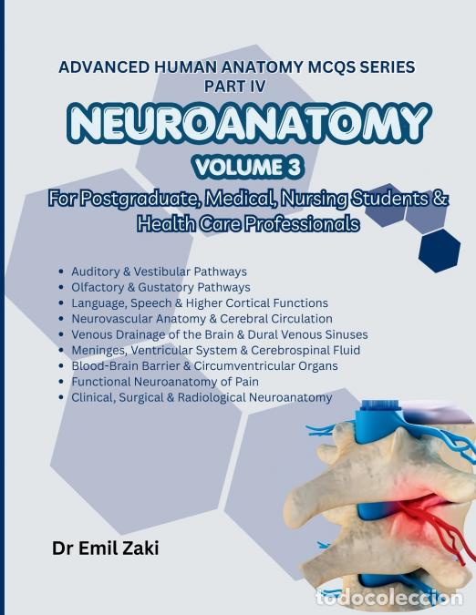 Livres: Advanced Human Anatomy MCQs Series Part IV (Neuroanatomy) Volume 3 - Emil Zaki