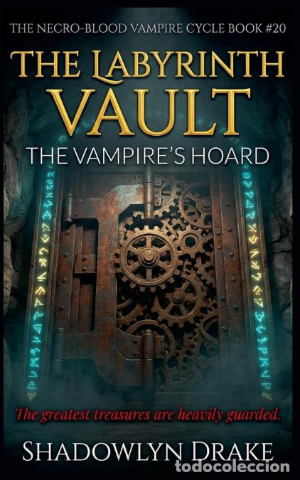 books: The Labyrinth Vault - The Vampire?s Hoard - Shadowlyn Drake