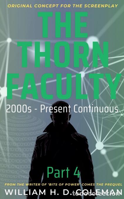 Libros: The Thorn Faculty - Part 4: 2000s Present Continuous - William H. D. Coleman - Foto 1