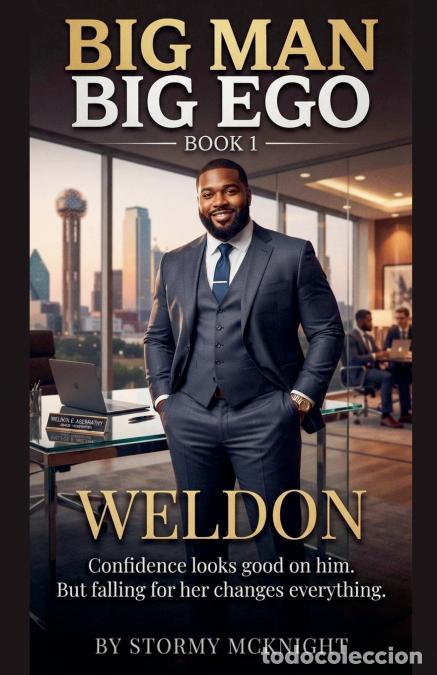 B&uuml;cher: Big Man Big Ego book 1 Weldon - Stormy McKnight
