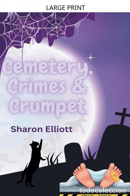 B&uuml;cher: Cemetery, Crimes & Crumpet - Sharon Elliott