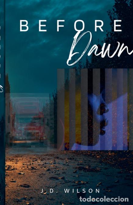Livros: Before Dawn - J.D.Wilson