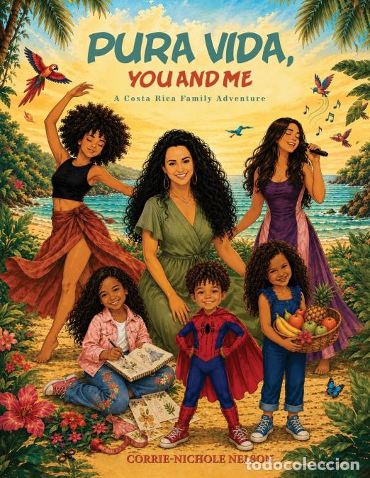 Livros: PURA VIDA, YOU AND ME - A Costa Rica Family Adventure - Corrie-Nichole Nelson,Corrie Nelson