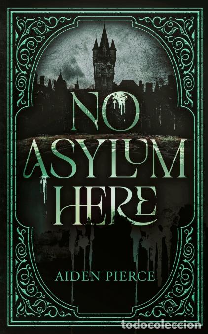 Libros: No Asylum Here - A Gothic Horror Romance - Aiden Pierce - Foto 1