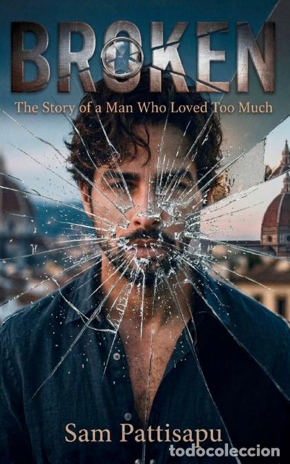 books: The Story of a Man Who Loved Too Much - Sam Pattisapu