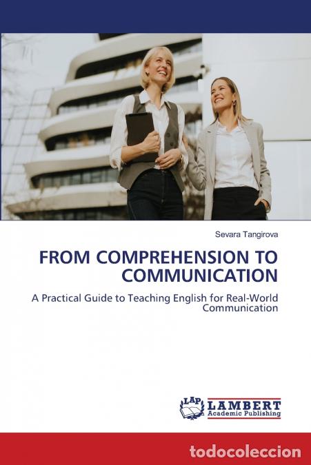 Libros: FROM COMPREHENSION TO COMMUNICATION - Sevara Tangirova - Foto 1