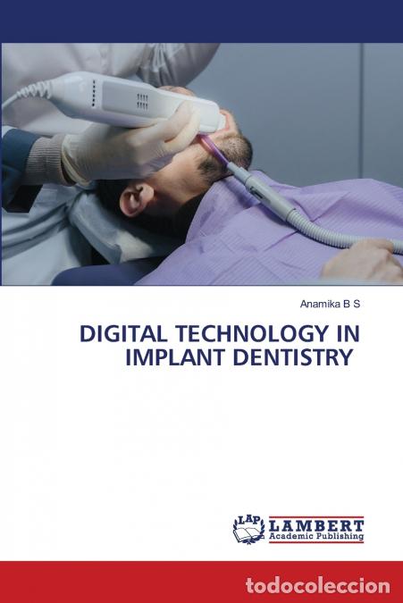B&uuml;cher: DIGITAL TECHNOLOGY IN IMPLANT DENTISTRY - Anamika B S