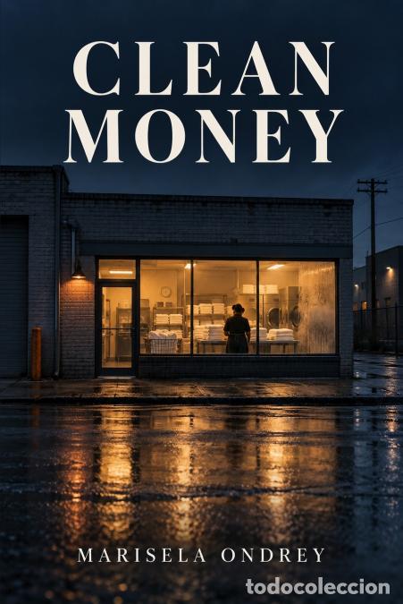 B&uuml;cher: CLEAN MONEY - Marisela Ondrey