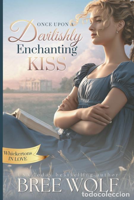 B&uuml;cher: Once Upon a Devilishly Enchanting Kiss - Louisa?s story - Bree Wolf