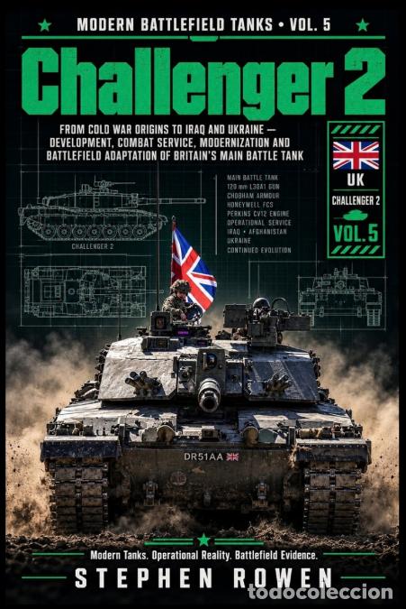 Livros: Challenger 2 - From Cold War Origins to Iraq and Ukraine - Development, Combat Service, Modernizatio