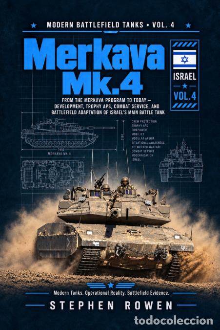 Livros: Merkava MK.4 - Israel?s Main Battle Tank, Trophy APS, Urban Combat, Gaza & Lebanon - Stephen Rowen