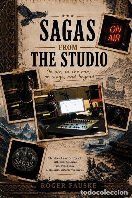 Livros: Sagas From The Studio - On air, in the bar, on stage, and beyond - Roger Fauske