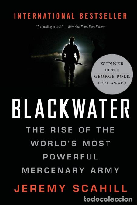Livros: Blackwater - The Rise of the World?s Most Powerful Mercenary Army - Jeremy Scahill
