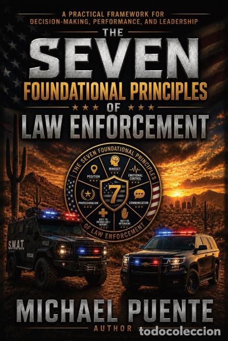 Libros: The Seven Foundational Principles of Law Enforcement - Michael Puente