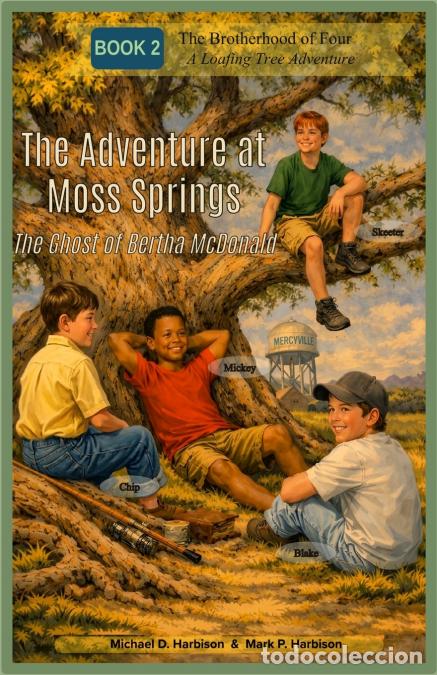 Libros: The Adventure At Moss Springs - Michael D Harbison,Mark P Harbison
