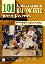 Coleccionismo deportivo: 101 ejercicios de baloncesto para j&oacute;venes - Mick Donovan - Foto 1