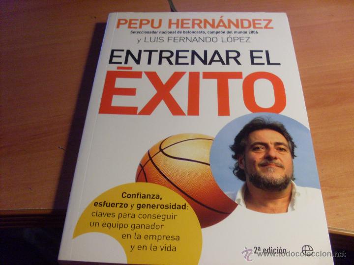 Coleccionismo deportivo: ENTRENAR EL EXITO ( PEPU HERNANDEZ) (LB54) - Foto 1