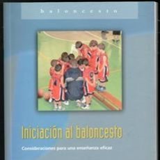 Coleccionismo deportivo: INICIACIÓN AL BALONCESTO. CONSIDERACIONES PARA UNA ENSEÑANZA EFICAZ. CARLOS LÓPEZ CALBET