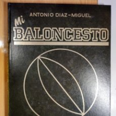 Coleccionismo deportivo: MI BALONCESTO TOMO 3 - DE ANTONIO DIAZ MIGUEL - EDITORIAL SOMA - BASKETBALL MICHAEL JORDAN. Lote 316132918