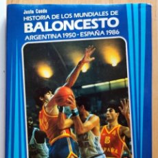 Coleccionismo deportivo: LIBRO BASKETBALL HISTORIA DE LOS MUNDIALES DE BALONCESTO ARGENTINA 1950 - ESPAÑA 1986 FERNADO MARTIN. Lote 339727298