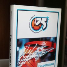 Coleccionismo deportivo: JOAQUIM DOMÈNECH - 75È ANIVERSARI SETANTA-CINC ANYS DE BÀSQUET A SABADELL 1927-2002. Lote 340743858