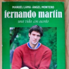 Coleccionismo deportivo: FERNANDO MARTIN UNA VIDA CON ACENTO. MANUEL MANOLO LAMA. ANGEL MONTERO. ESPASA CALPE 1990 BALONCESTO. Lote 352805674