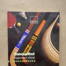 Coleccionismo deportivo: BASQUETBOL. REGLAMENT OFICIAL. GENERALITAT DE CATALUNYA. SECRETARIA GENERAL DE L´ESPORT.