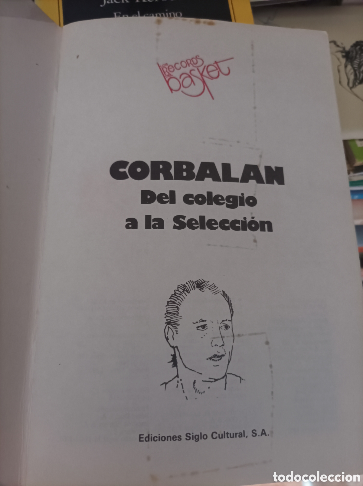 Coleccionismo deportivo: Corbalan del colegio a la seleccion- baloncesto - Foto 5