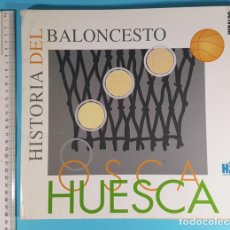 Coleccionismo deportivo: HISTORIA DEL BALONCESTO OSCA HUESCA, HERALDO, CARPETA Y 10 CUADERNILLOS, 160 PAG, HASTA 1996