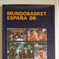 Coleccionismo deportivo: LIBRO MUNDOBASKET ESPAÑA 86