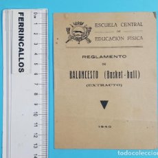 Coleccionismo deportivo: REGLAMENTO DE BALONCESTO (BASKET BALL) EXTRACTO, ESCUELA CENTRAL EDUCACIÓN FISICA 1940, BALONMANO