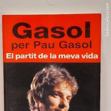 Coleccionismo deportivo: PAU GASOL / EL PARTIT DE LA MEVA VIDA / EDEBÉ-2006 / COMO NUEVO