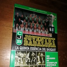 Coleccionismo deportivo: JOVENTUT BADALONA. LA QUINTA ESSENCIA DEL BÁSQUET - FIRMA TOMÁS JOFRESA