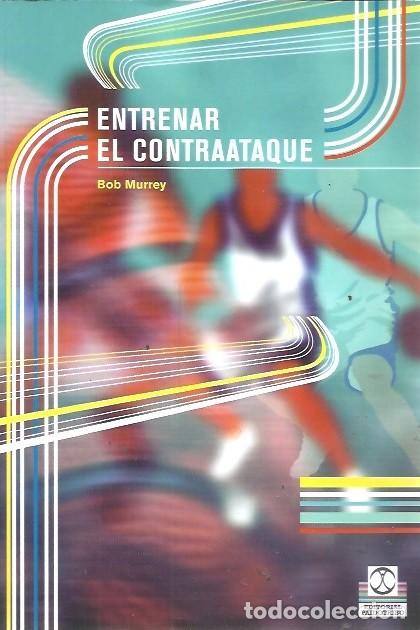 Coleccionismo deportivo: ENTRENAR EL CONTRAATAQUE BOB MURREY BASQUET BALONCESTO - Foto 1