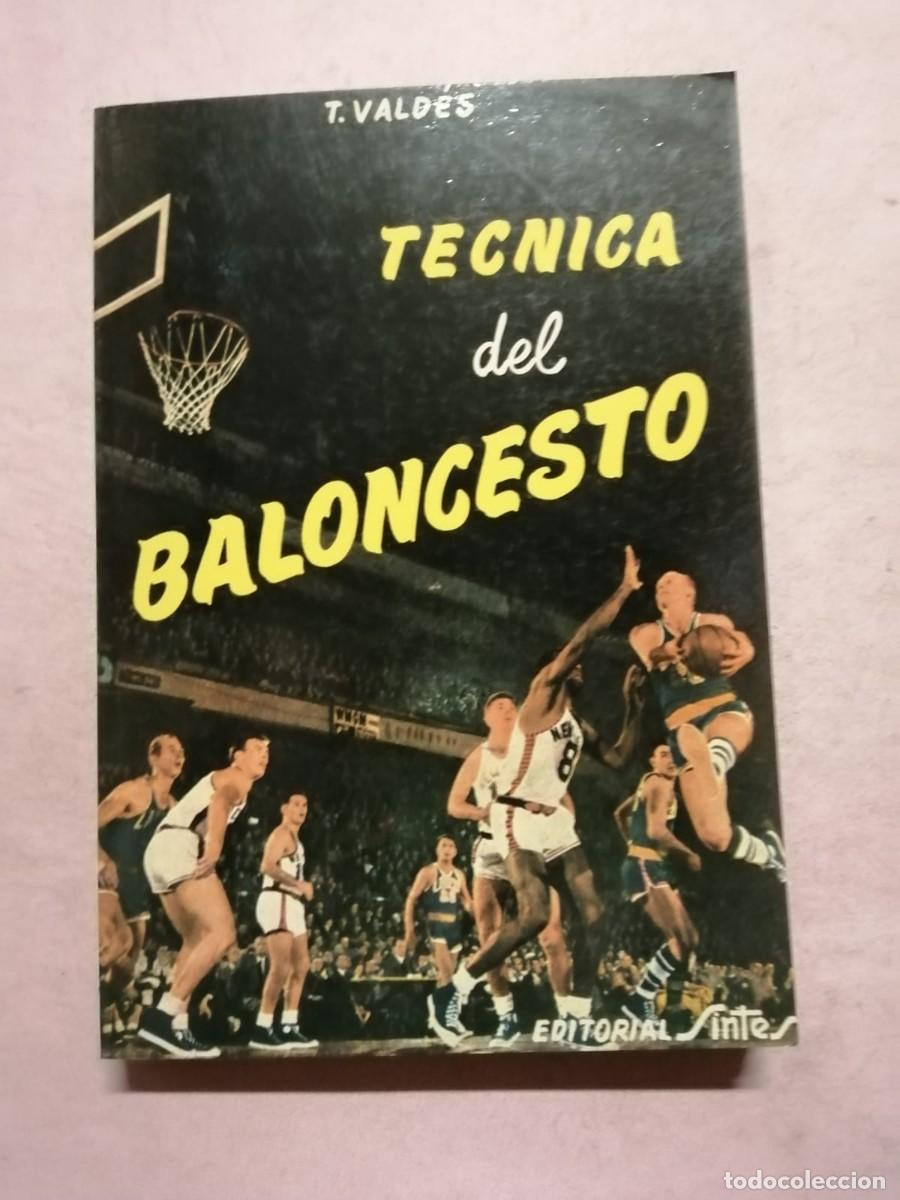 Coleccionismo deportivo: TECNICA DEL BALONCESTO (T. VALDES) - Foto 1