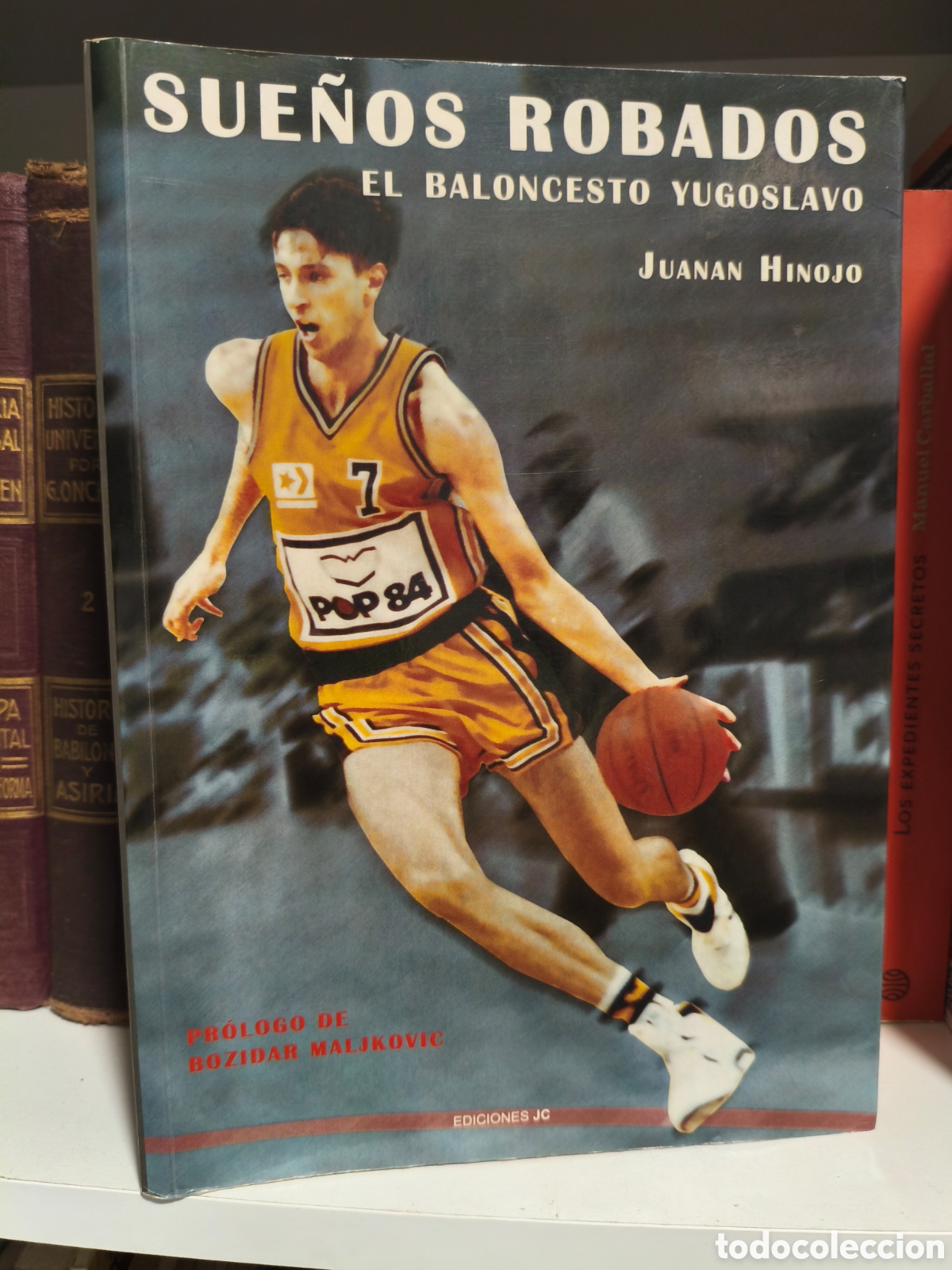 Coleccionismo deportivo: SUE&Ntilde;OS ROBADOS EL BALONCESTO YUGOSLAVO JUANAN HINOJO PR&Oacute;LOGO BOZIDAR MALJKOVIC ED. JC 2011